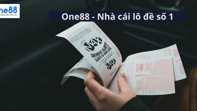 One88-Nhà cái lo đề số 1 Việt Nam